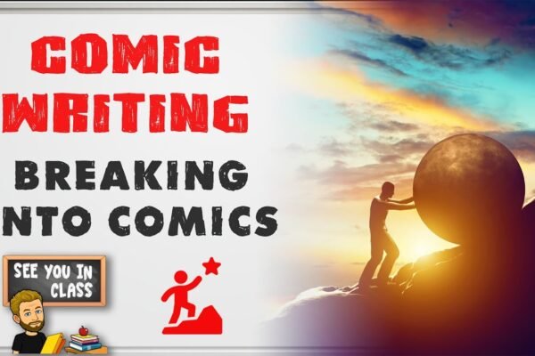 How to Break into the Comic Book Industry